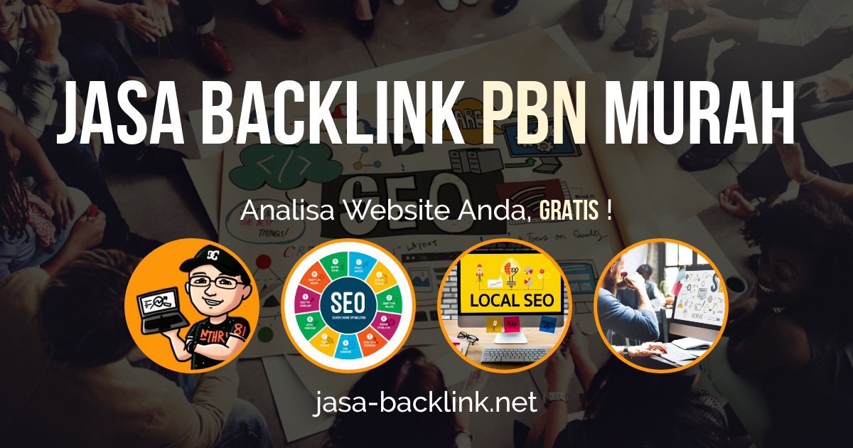 8 Tahap Simpel Bakal Sebuah Teknik Jasa Backlink Pbn Murah Yg Efisien backlink-dofollow