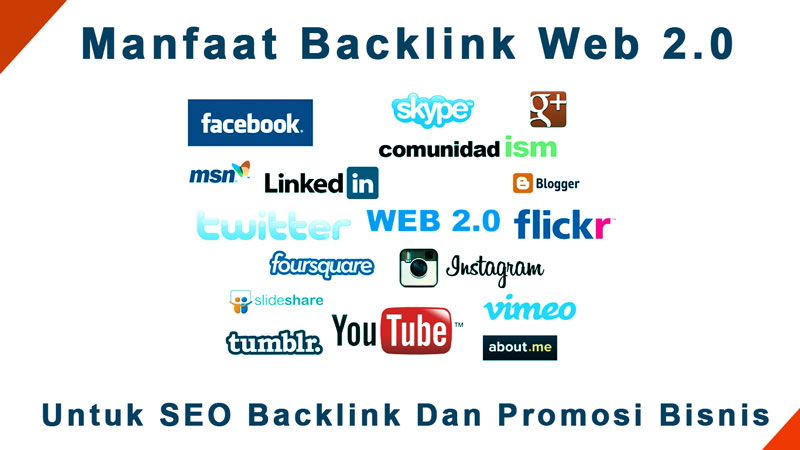 Manfaat Backlink Web 2.0 Sebagai Backlink Dan Promosi Bisnis